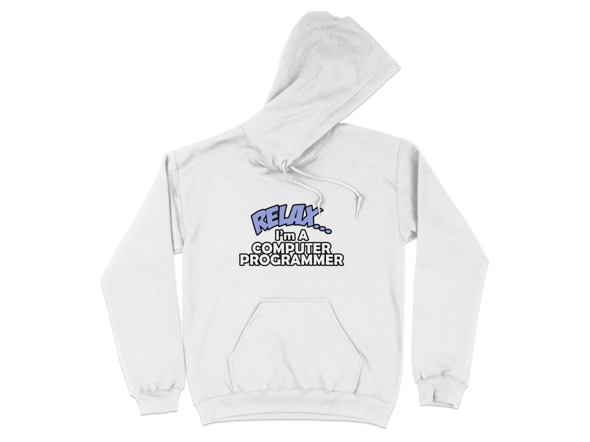 Relax I'm a Computer Programmer Hoodie - NuKrypton Hoodies MD - 72191104