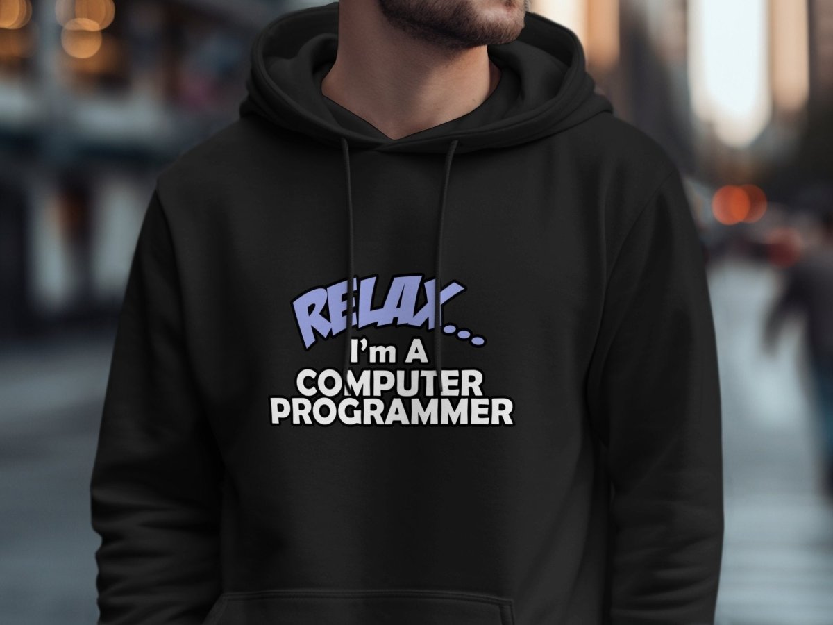 Relax I'm a Computer Programmer Hoodie - NuKrypton Hoodies MD - 72191072