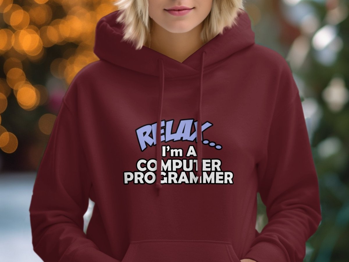 Relax I'm a Computer Programmer Hoodie - NuKrypton Hoodies MD - 72191096