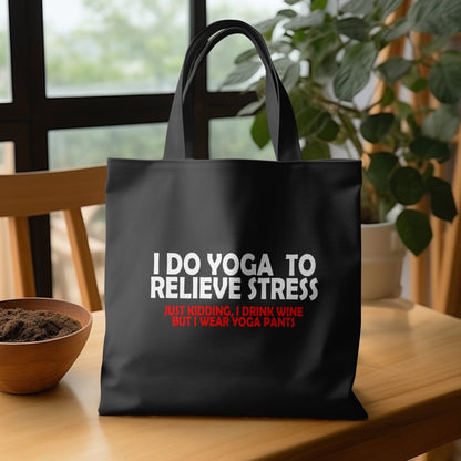 Relieve Stress With Yoga Just Kidding Tote Bags - NuKrypton Tote Bags MD - 73054367