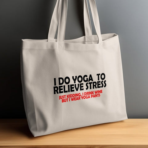 Relieve Stress With Yoga Just Kidding Tote Bags