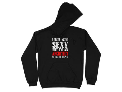 Sexy Architect Struggle - Sassy Tagline Hoodie - NuKrypton Hoodies MD - 72191040