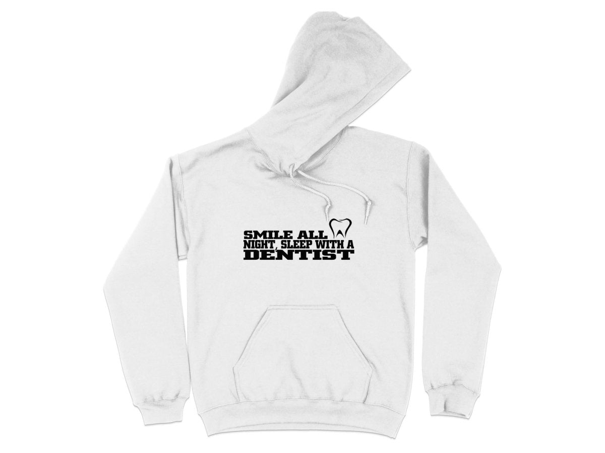 Smile and Sleep - Dentist Lover Hoodie - NuKrypton Hoodies MD - 72191296