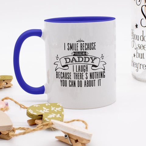 Smile Daddy You ARE the Father - Sarcastic Coffee Mug