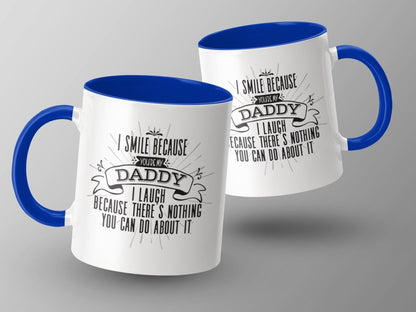 Smile Daddy You ARE the Father - Sarcastic Coffee Mug - NuKrypton Coffee Mugs cust - 895317 - 20 - 4