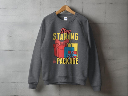 Stop Staring At My Package Sarcastic Sweatshirt - NuKrypton Sweatshirt MD - 71970388