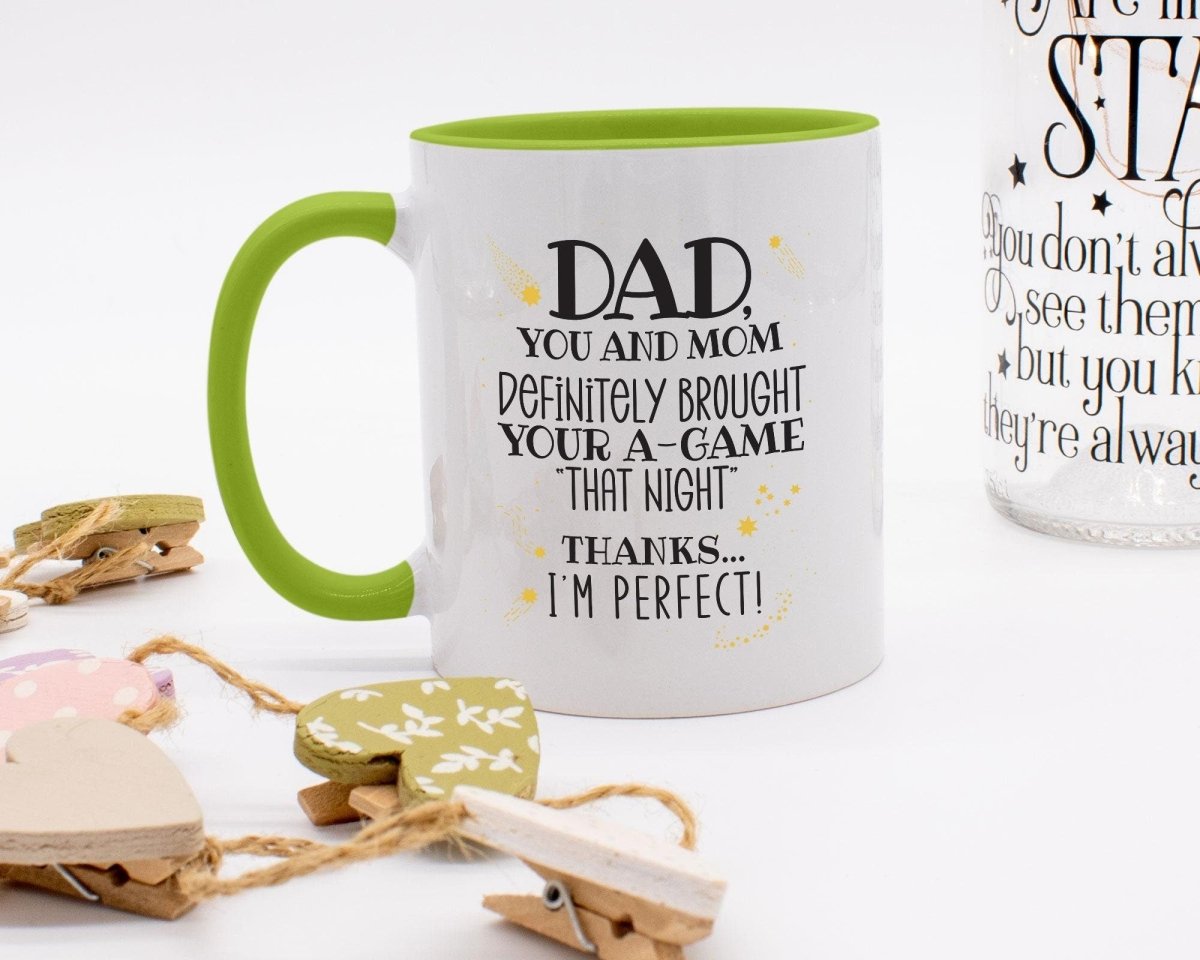 Thanks Dad I'm Perfect - Sarcastic Coffee Mug - NuKrypton Coffee Mugs cust - 895317 - 20 - 5