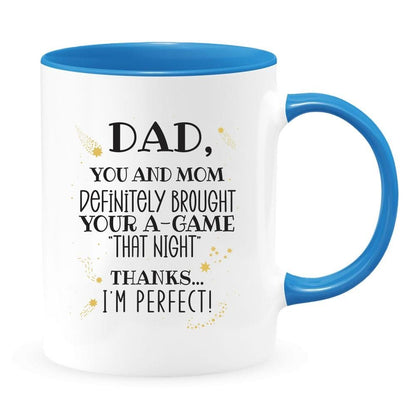 Thanks Dad I'm Perfect - Sarcastic Coffee Mug - NuKrypton Coffee Mugs cust - 895317 - 20 - 8