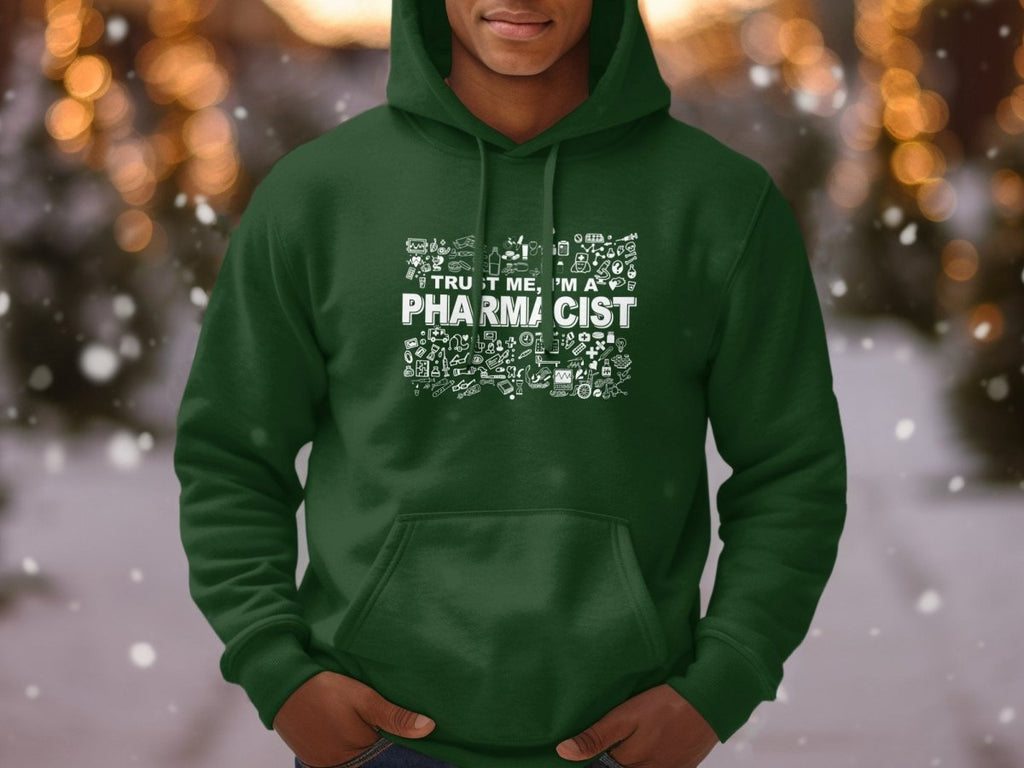 Trust Me I'm A Pharmacist - Fun Medical Hoodie - NuKrypton Hoodies MD - 72191328