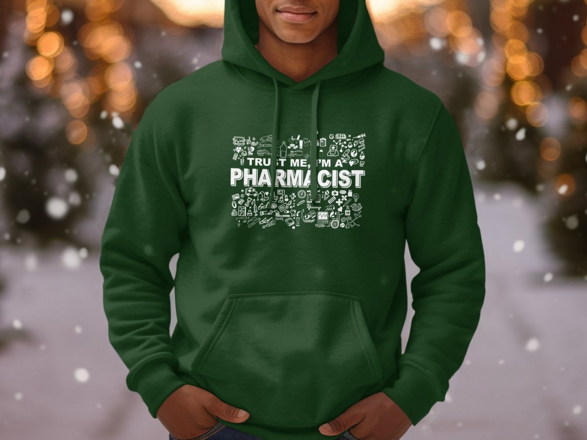 Trust Me I'm A Pharmacist - Fun Medical Hoodie - NuKrypton Hoodies MD - 72191328