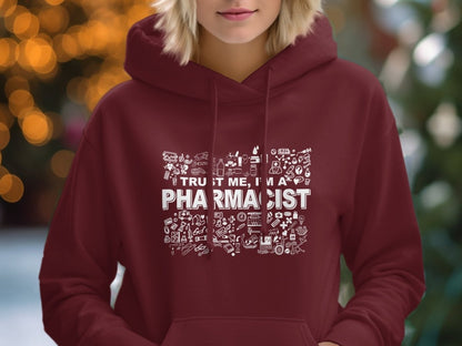 Trust Me I'm A Pharmacist - Fun Medical Hoodie - NuKrypton Hoodies MD - 72191336