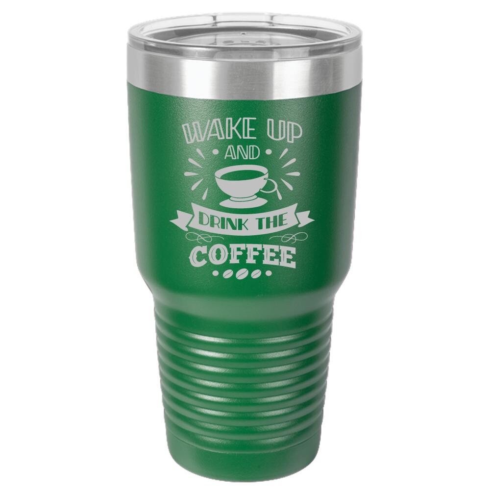 Wake Up and Smell The Coffee Insulated Tumbler - NuKrypton Tumblers cust - 673582 - 294 - 8