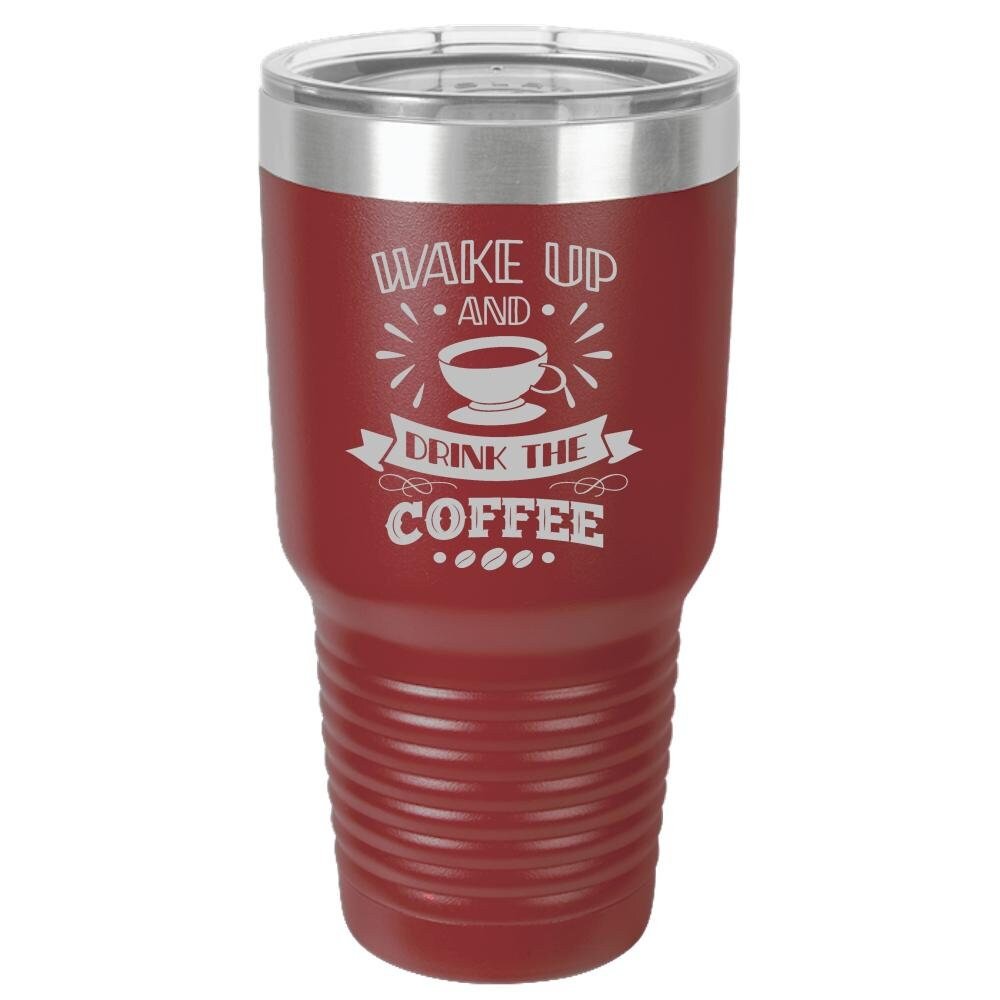 Wake Up and Smell The Coffee Insulated Tumbler - NuKrypton Tumblers cust - 673582 - 294 - 9