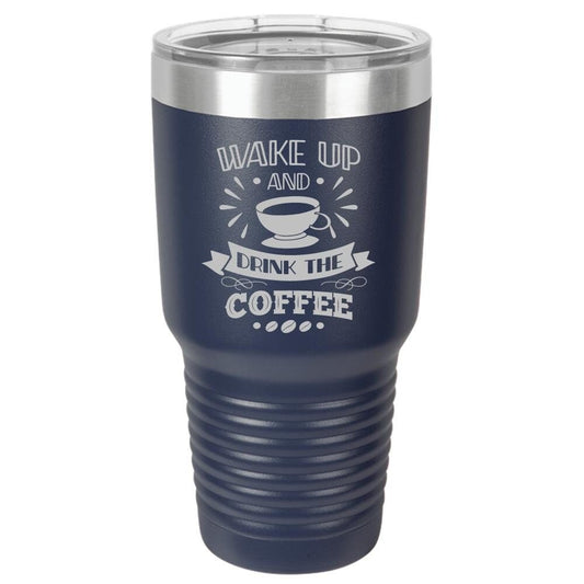 Wake Up and Smell The Coffee Insulated Tumbler - NuKrypton Tumblers cust - 673582 - 294 - 2