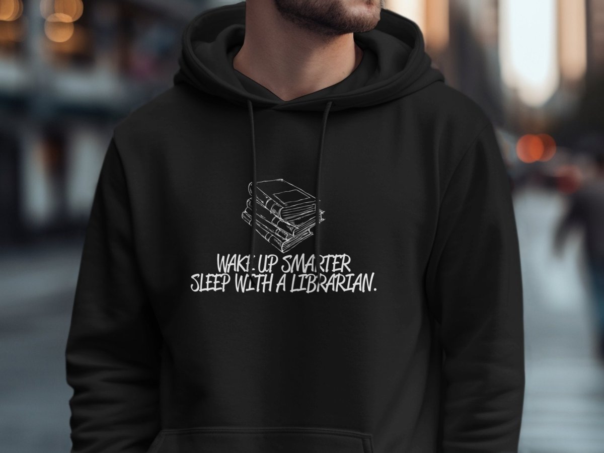 Wake Up Smarter Sleep With A Librarian Hoodie - NuKrypton Hoodies MD - 72191696