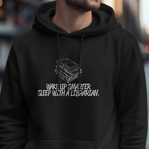 Wake Up Smarter Sleep With A Librarian Hoodie