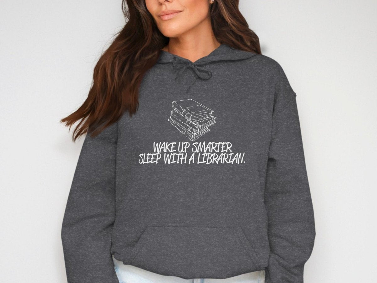 Wake Up Smarter Sleep With A Librarian Hoodie - NuKrypton Hoodies MD - 72191704