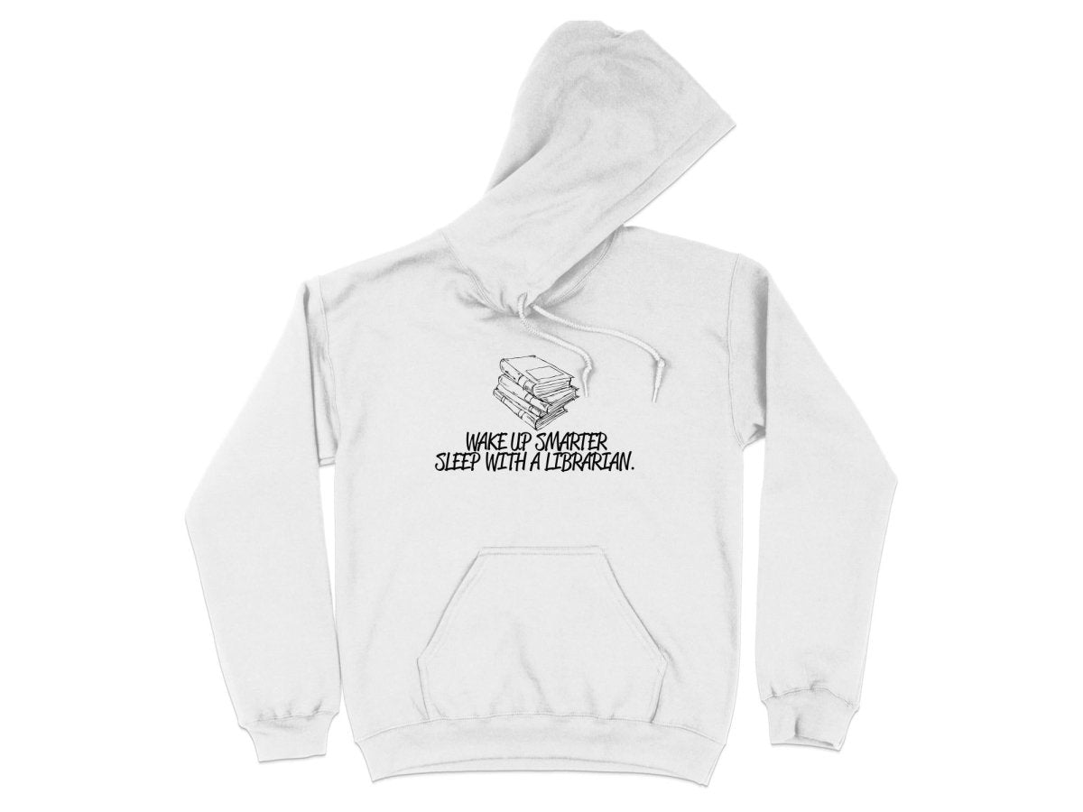 Wake Up Smarter Sleep With A Librarian Hoodie - NuKrypton Hoodies MD - 72191728