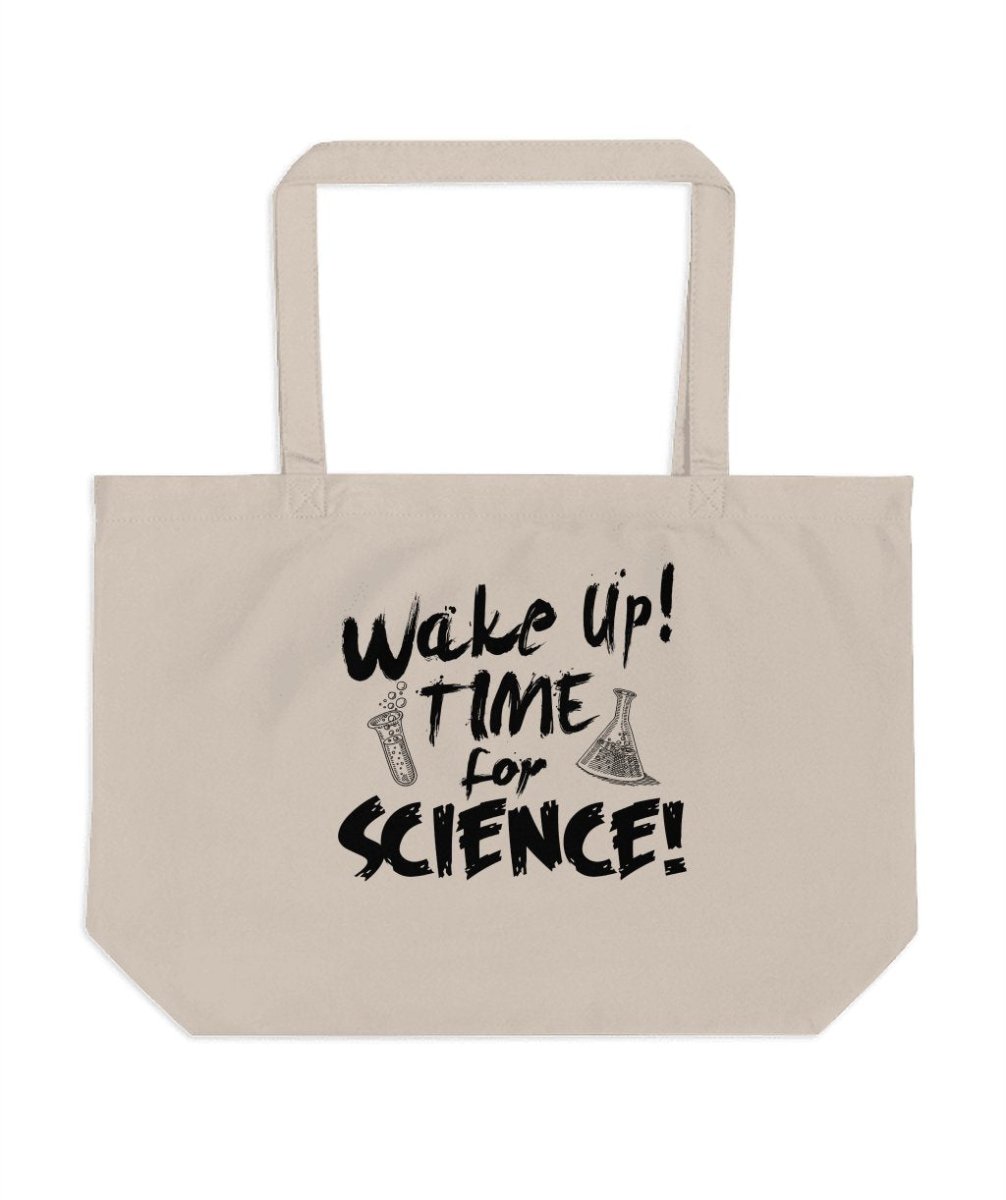 Wake Up Time for Science Sarcastic Tote Bags - NuKrypton Tote Bags 165467
