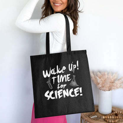 Wake Up Time for Science Sarcastic Tote Bags - NuKrypton Tote Bags 165467