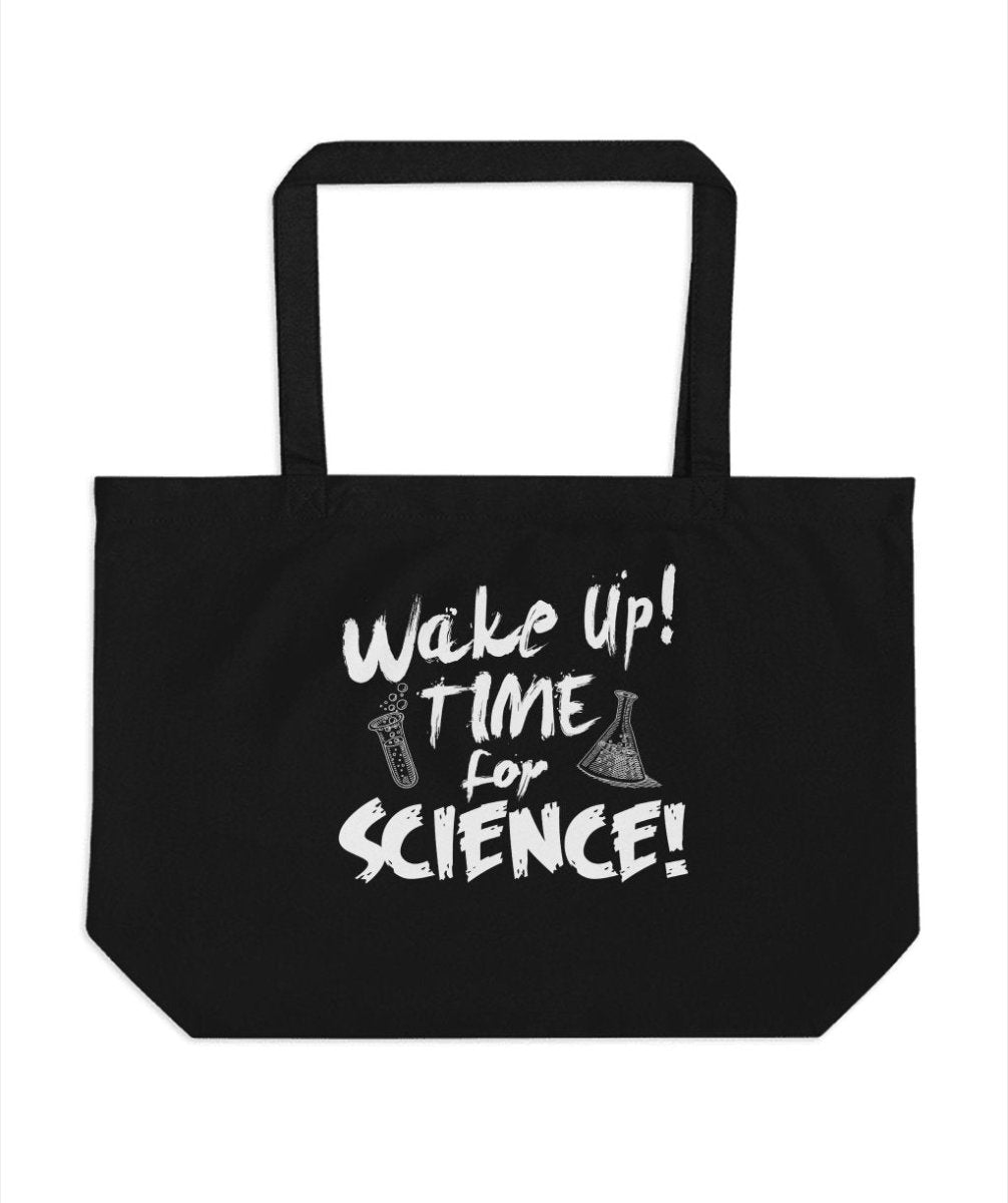 Wake Up Time for Science Sarcastic Tote Bags - NuKrypton Tote Bags 165467