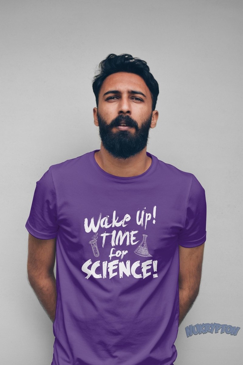 Wake Up Time For Science T-Shirt - NuKrypton T-Shirts