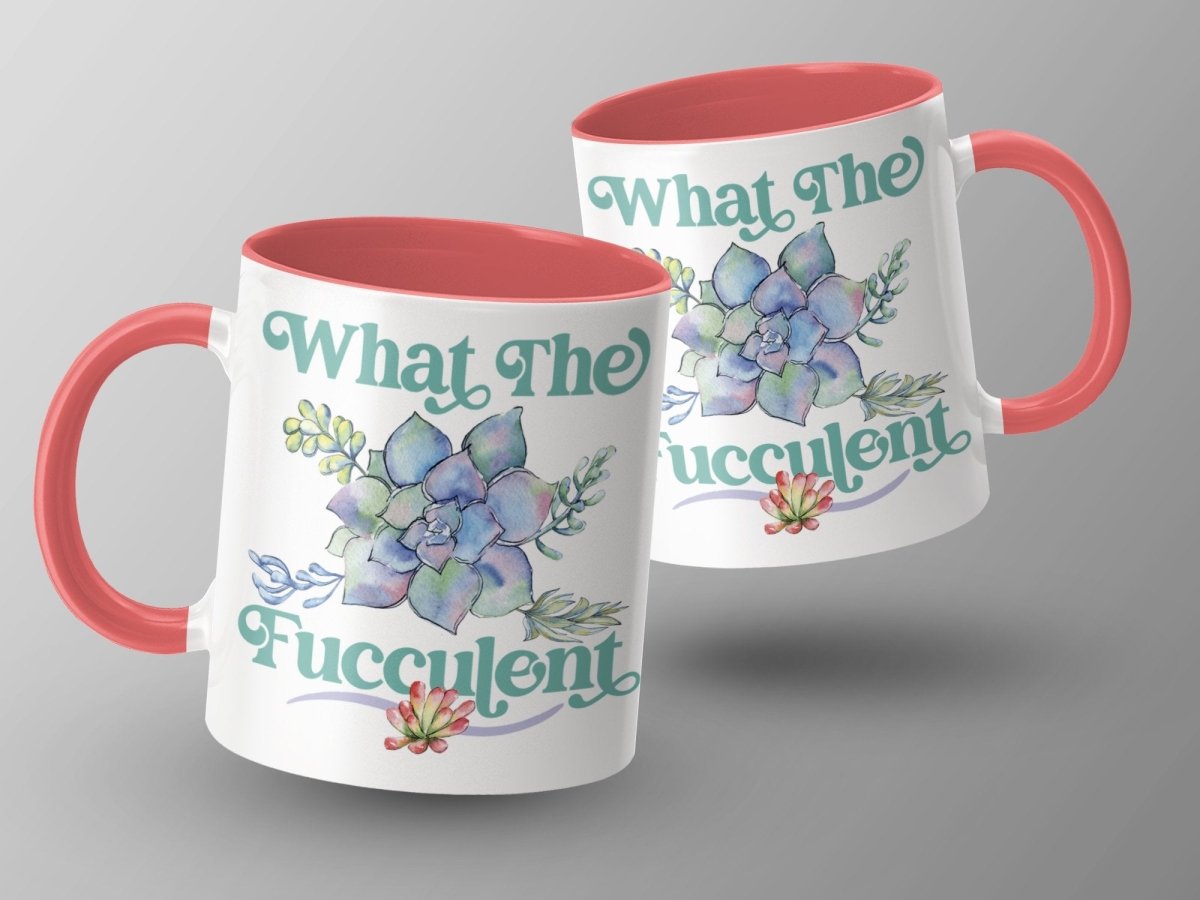 What The Fucculent - Plant Lover Humor Mugs - NuKrypton Coffee Mugs MD - 71360939