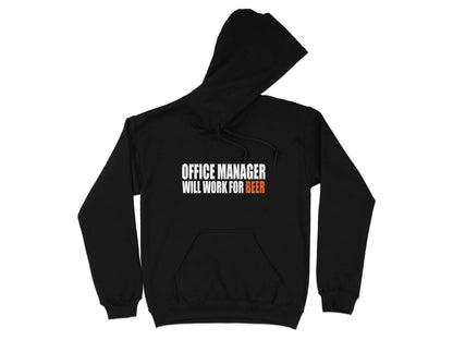 Will Work for Beer - Office Manager Hoodie - NuKrypton Hoodies MD - 72191808