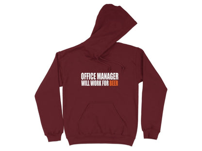 Will Work for Beer - Office Manager Hoodie - NuKrypton Hoodies MD - 72191808