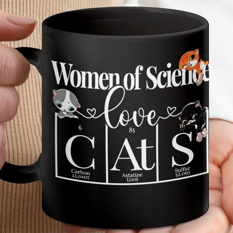 Women of Science Love Cats Sarcastic Fun Mugs